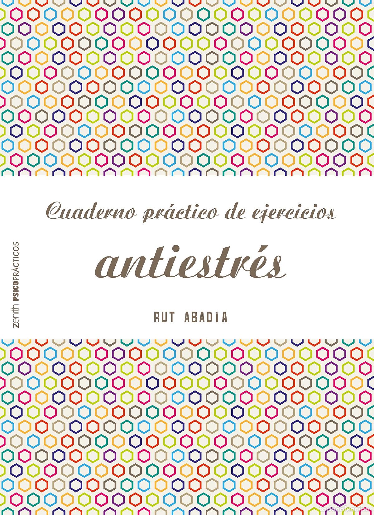 Libros: Cuaderno pr&aacute;ctico de ejercicios antiestr&eacute;s (Psico Pr&aacute;cticos)