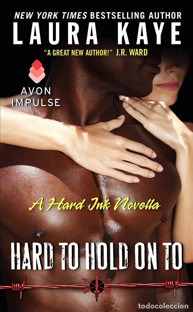 Libros: Hard to Hold On To: A Hard Ink Novella