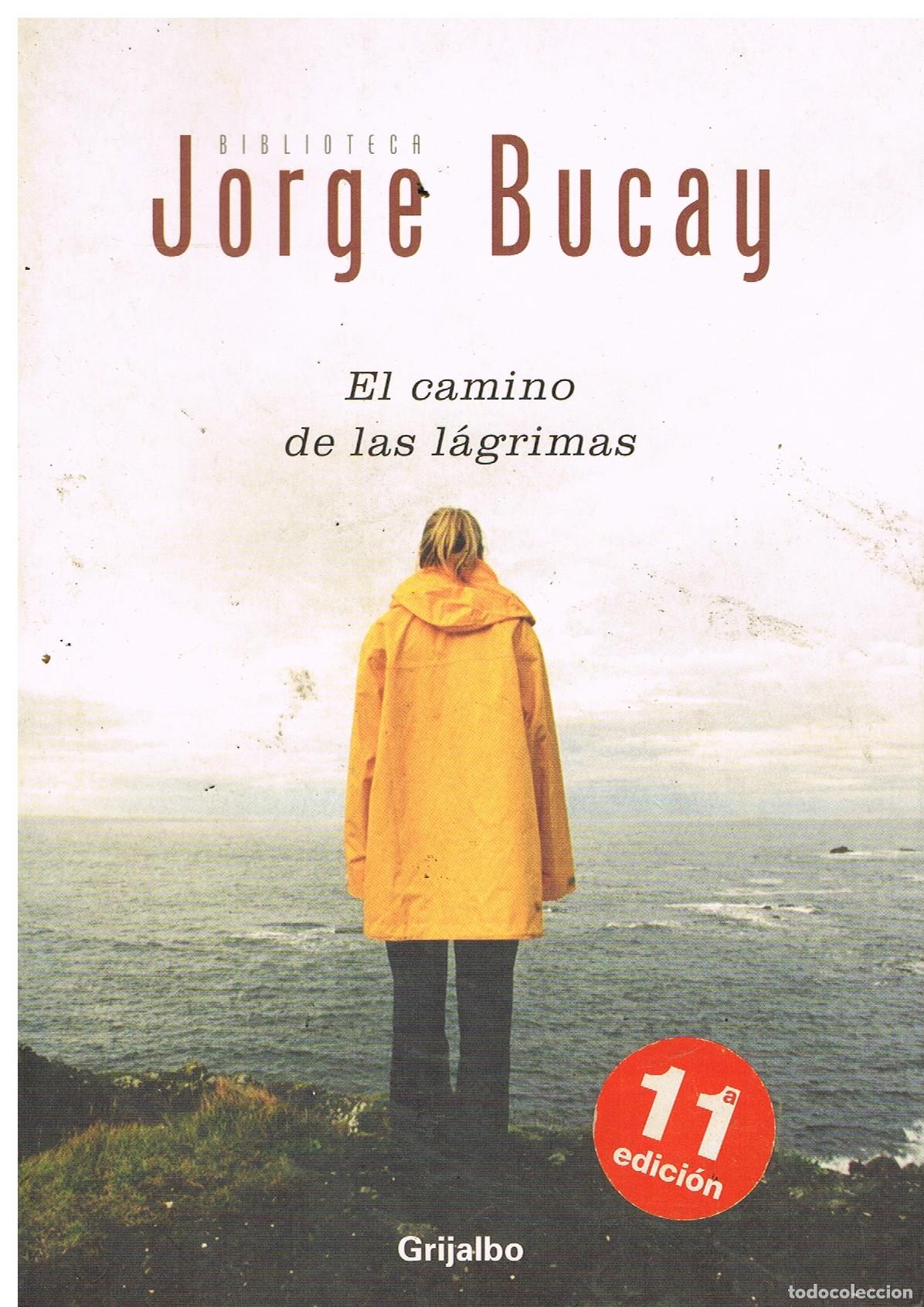 Libros: El Camino De Las L&aacute;grimas. - Bucay, Jorge.-