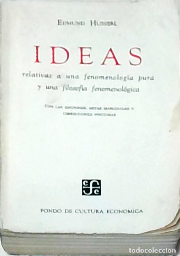 books: Ideas relativas a una fenomenolog&iacute;a pura y una filosof&iacute;a fenomenol&oacute;gica. 2&ordf; edici&oacute;n en espa&ntilde;ol con l