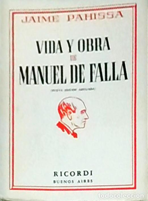 books: Vida y obra de Manuel de Falla (Nueva edici&oacute;n ampliada) - PAHISSA, Jaime: