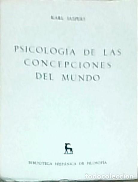 books: Psicolog&iacute;a de las concepciones del mundo - JASPERS, Karl: