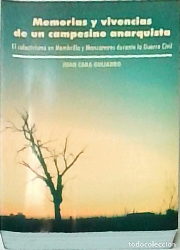 books: Memorias y vivencias de un campesino anarquista. El colectivismo en Membrilla y Manzanares durante l