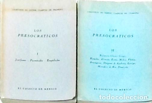 books: Los presocr&aacute;ticos. Refranero cl&aacute;sico griego. 2 tomos - JENOFANES. PARMENIDES. EMPEDOCLES y OTROS: