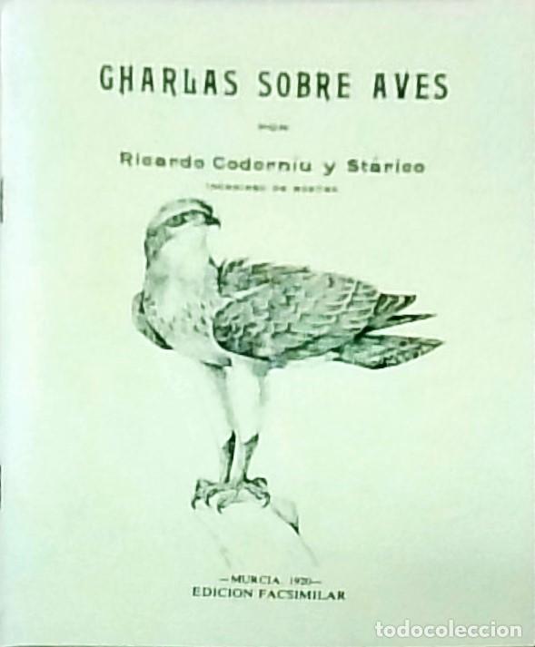 books: Charlas sobre aves. Edici&oacute;n facsimilar - ODORNIU Y STARICO, Ricardo: