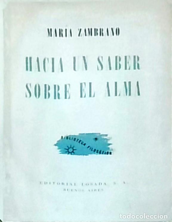 books: Hacia un saber sobre el alma. PRIMERA EDICION - ZAMBRANO, Mar&iacute;a: