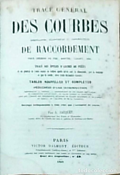 Libros: Trac&eacute; g&eacute;n&eacute;ral des courbes circulaires, elliptiques at paraboliques de raccordement pour chemins de f