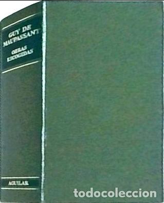 Libros: Obras escogidas - MAUPASSANT, Guy de: - Foto 1