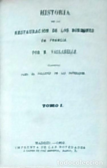 Libros: Historia de la Restauraci&oacute;n de los Borbones en Francia. Tomos I, II y III. 3 TOMOS - VAULABELLE, M.: