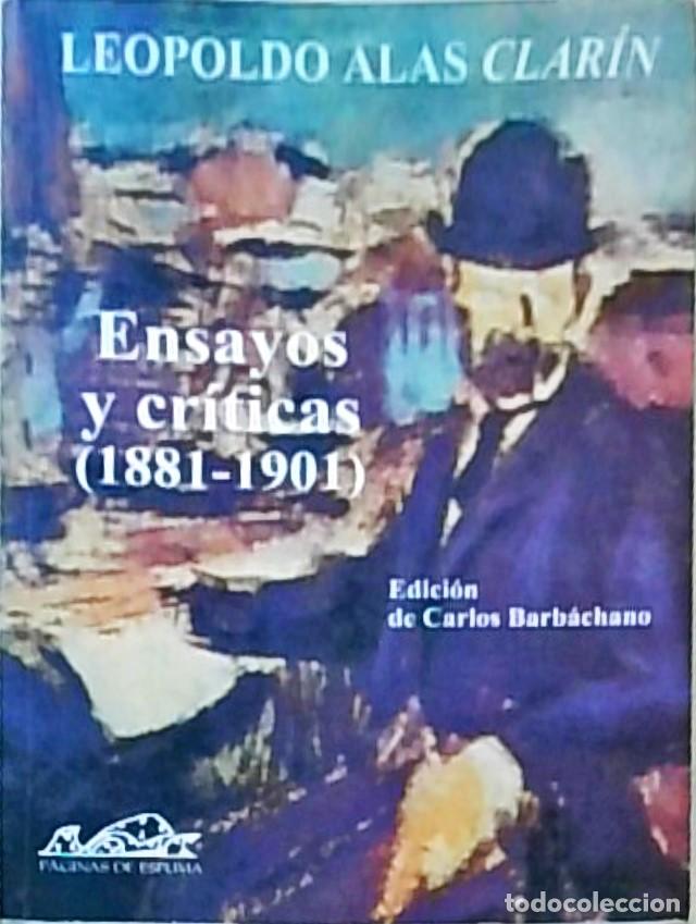 Libros: Ensayos y cr&iacute;ticas (1881-1901). Edici&oacute;n de Carlos Barb&aacute;chano - ALAS, Leopoldo, CLARIN:
