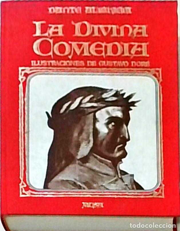 Libros: La Divina Comedia. Ilustraciones de Gustavo Dor&eacute; - ALIGHIERI, Dante: