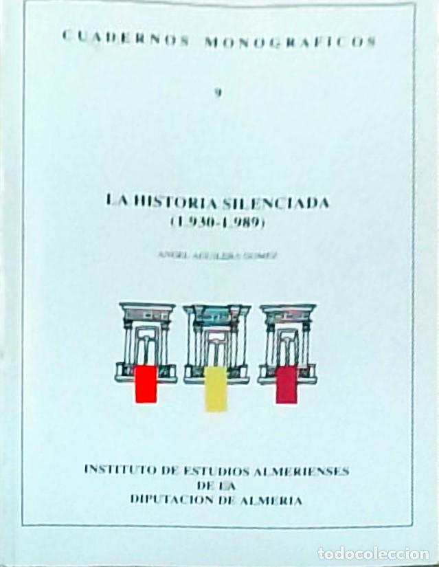 B&uuml;cher: La historia silenciada (1930-1989) - AGUILERA GOMEZ, Angel: