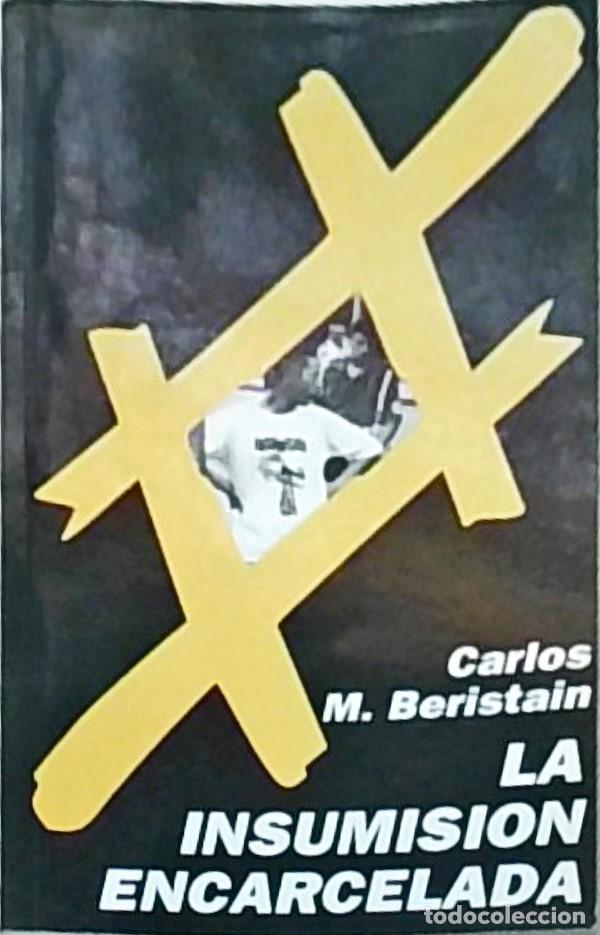 Libros: La insumisi&oacute;n encarcelada - BERISTAIN, Carlos M.: