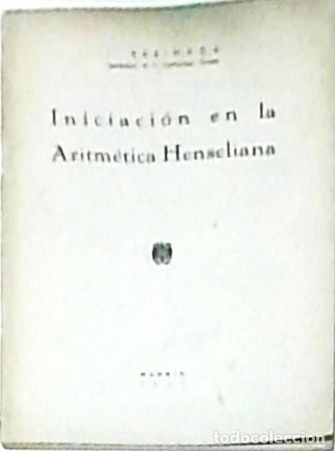 Libros: Iniciaci&oacute;n en la aritm&eacute;tica henseliana - BARINAGA, J.:
