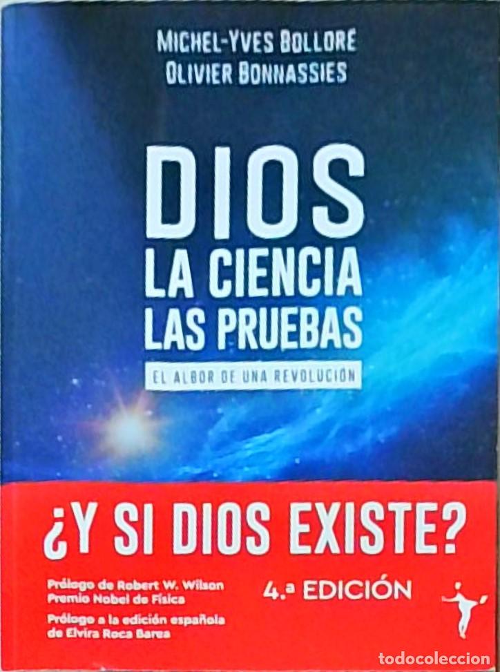 B&uuml;cher: Dios. La ciencia. Las pruebas. El albor de una revoluci&oacute;n. 4&ordf; edici&oacute;n - BOLLORE, Michel Yvves y BONN
