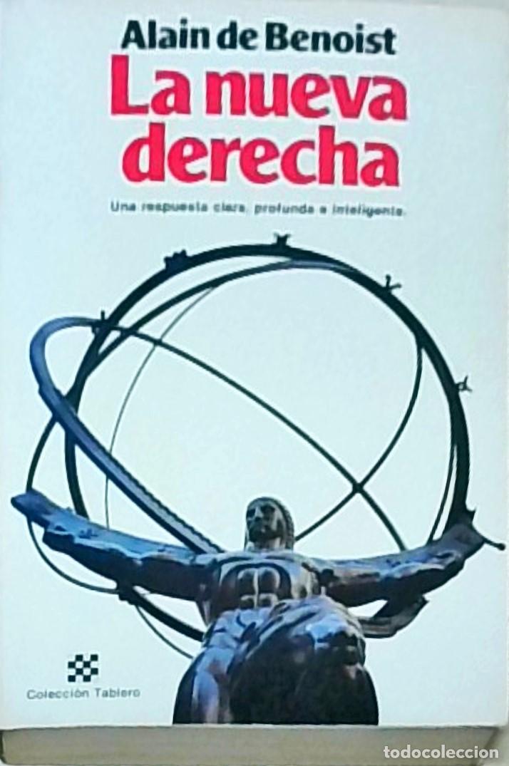 Libros: La nueva derecha. Una respuesta clara, profunda e inteligente - BENOIST, Alain: