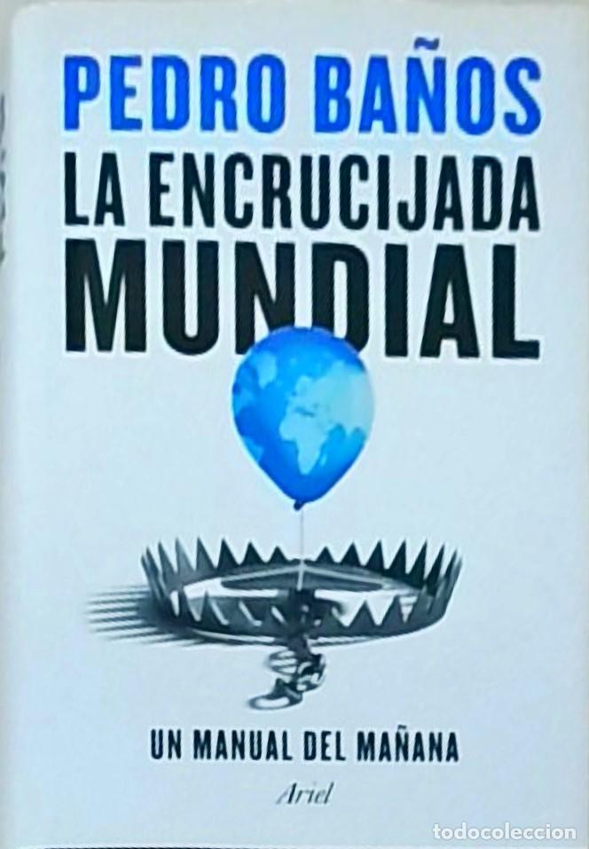 Libri di seconda mano: La encrucijada mundial. Un manual del ma&ntilde;ana - BA&Ntilde;OS, Pedro: