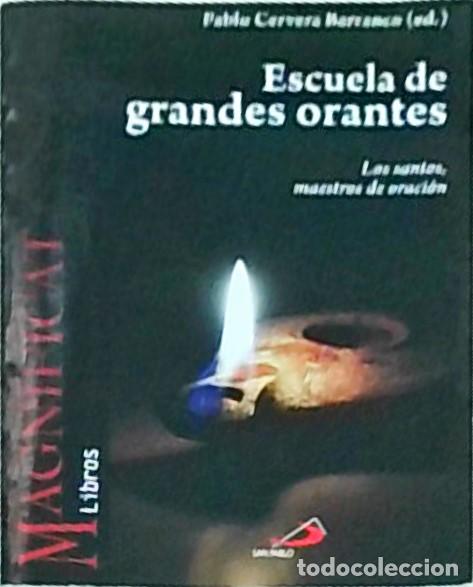 books: Escuela de grandes orantes. Los santos, maestros de oraci&oacute;n - CERVERA BARRANCO, Pablo (editor) - A.V
