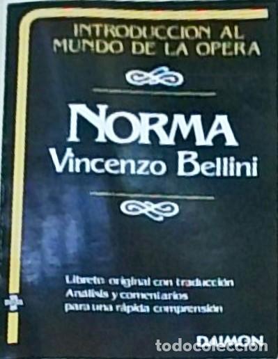 Libros: Norma. Libreto original con traducci&oacute;n. An&aacute;lisis y comentario para una r&aacute;pida comprensi&oacute;n. Introducc - Foto 1