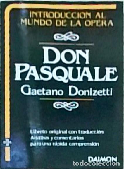Libros: Dos Pasquale. Libreto original con traducci&oacute;n. An&aacute;lisis y comentario para una r&aacute;pida comprensi&oacute;n. In