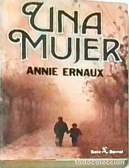 Libri di seconda mano: Una mujer - ERNAUX, Annie: