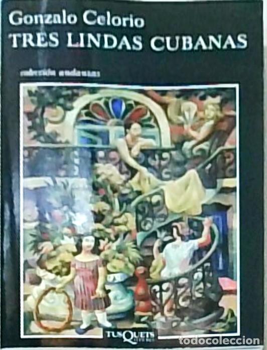 Libri di seconda mano: Tres lindas cubanas - CELORIO, Gonzalo:
