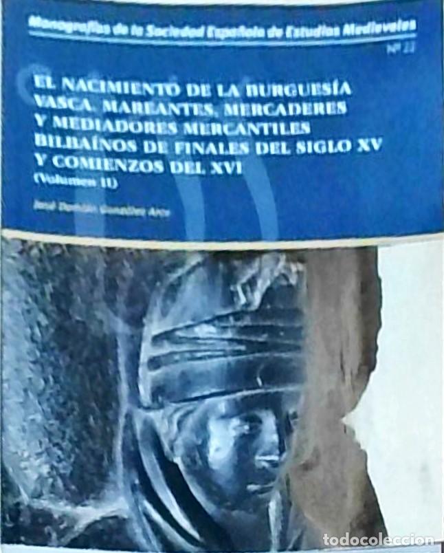 Libros: El nacimiento de la burgues&iacute;a vasca. Tomo II. Mareantes, mercaderes y mediadores mercantiles bilba&iacute;n