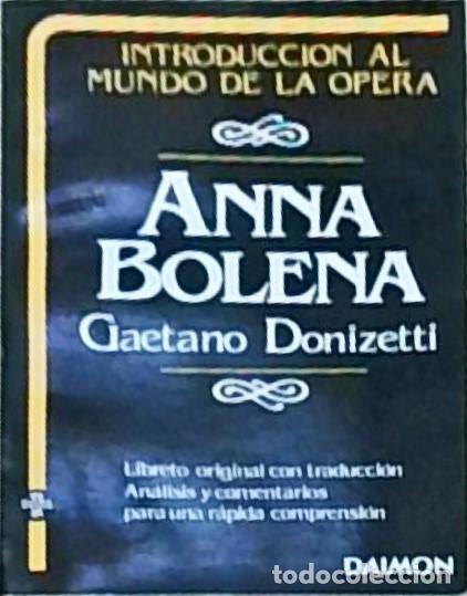 Libros: Anna Bolena. Libreto original con traducci&oacute;n. An&aacute;lisis y comentario para una r&aacute;pida comprensi&oacute;n. Int