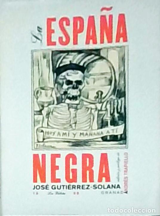 Libros: La Espa&ntilde;a negra. Edici&oacute;n y pr&oacute;logo de Andr&eacute;s Trapiello - GUTIERREZ SOLANA, Jos&eacute;: