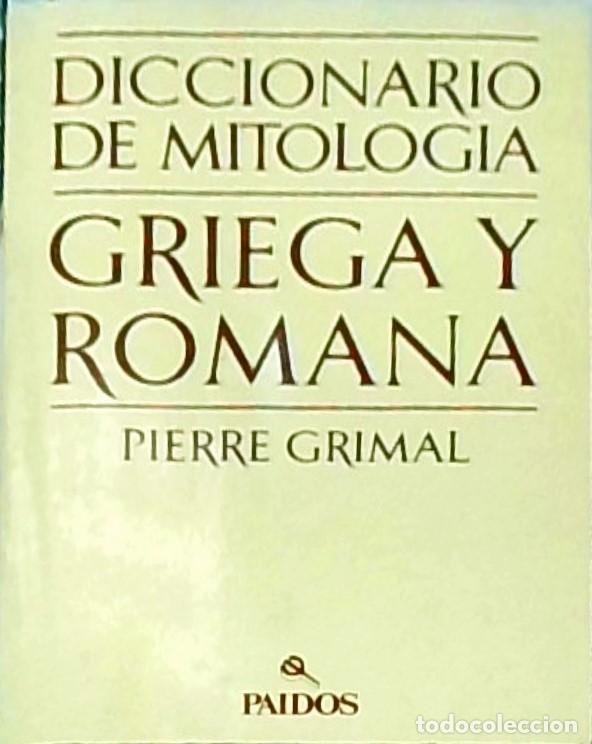 books: Diccionario de mitolog&iacute;a griega y romana - GRIMAL, Pierre: