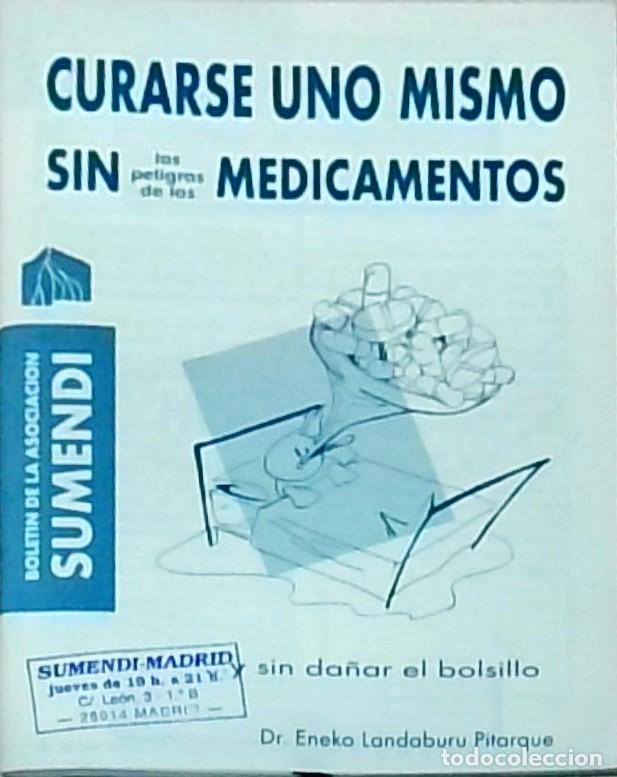 books: Curarse uno mismo sin los peligros de los medicamentos - LANDABURU PITARQUE, Eneko, Dr.: