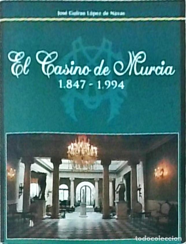 Libri di seconda mano: El casino de Murcia 1847-1994. Su historia, significaci&oacute;n, socio cultural y tur&iacute;stica en la vida mur