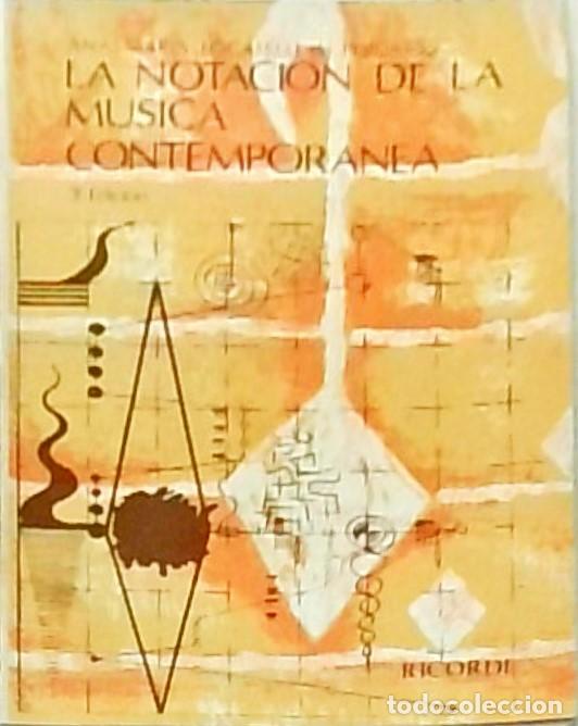 books: La notaci&oacute;n de la m&uacute;sica contempor&aacute;nea. 3&ordf; edici&oacute;n - LOCATELLI DE PERGAMO, Ana Mar&iacute;a: