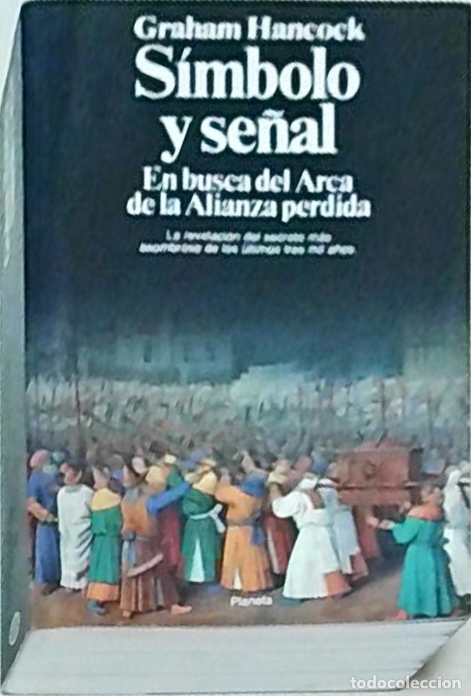 Libri di seconda mano: S&iacute;mbolo y se&ntilde;al. En busca del Arca de la Alianza perdida - HANCOCK, Graham: