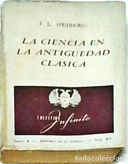 books: La ciencia en la antigu&euml;dad cl&aacute;sica - HEIBERG, J.L.: