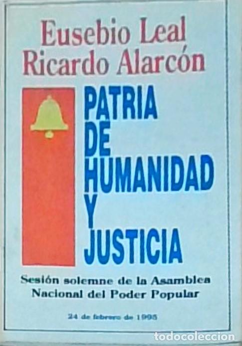 books: Patria de humanidad y justicia. Sesion solemne de la Asamblea Nacional del Poder Popular - LEAL, Eus