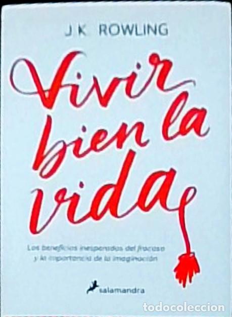 books: Vivir bien la vida. Los beneficios inesperados del fracaso y la importancia de la imaginaci&oacute;n - ROWL
