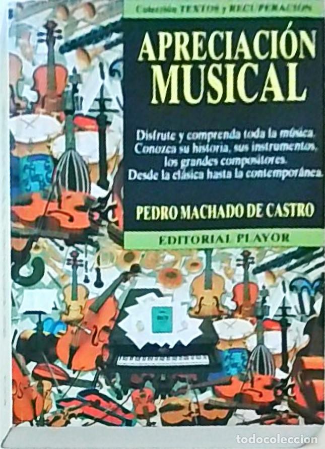 books: Apreciaci&oacute;n musical. Disfrute y comprenda toda la m&uacute;sica. Conozca su historia, sus instrumentos, los