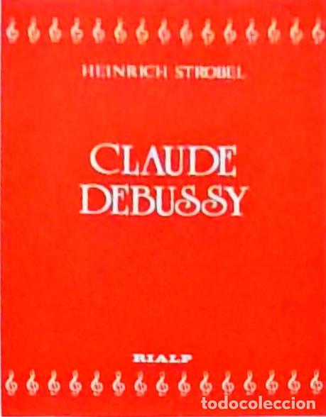 Libros: Claude Debussy - STROBEL, Heinrich: - Foto 1