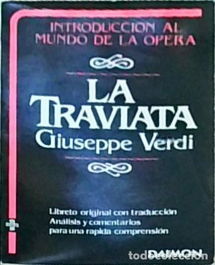 B&uuml;cher: La Traviata. Libreto original con traducci&oacute;n. An&aacute;lisis y comentario para una r&aacute;pida comprensi&oacute;n. Int