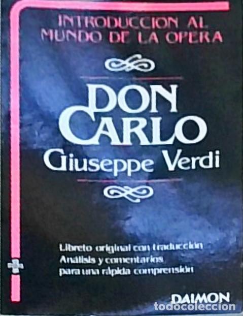 Libri di seconda mano: Don Carlo. Libreto original con traducci&oacute;n. An&aacute;lisis y comentario para una r&aacute;pida comprensi&oacute;n. Intro