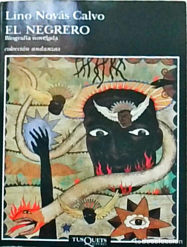 Libri di seconda mano: El negrero. Biograf&iacute;a novelada - NOVAS CALVO, Lino: