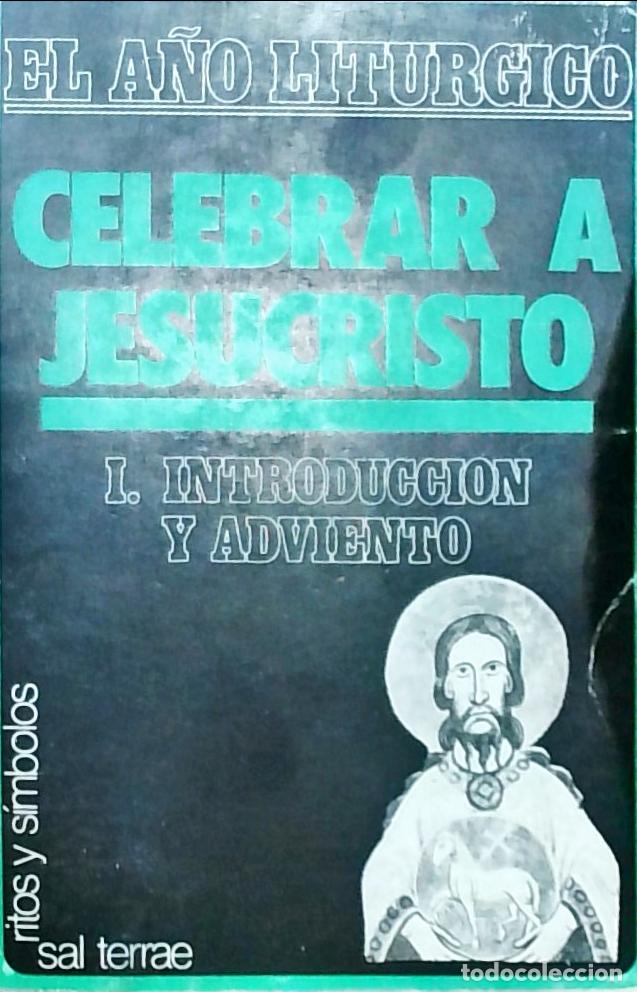 books: El a&ntilde;o lit&uacute;rgico: Celebrar a Jesucristo. I. Introducci&oacute;n y Adviento - Adrient Nocent: