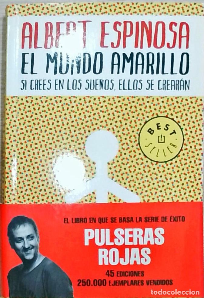books: El mundo amarillo: Si crees en los sue&ntilde;os, ellos se crear&aacute;n - Albert Espinosa: