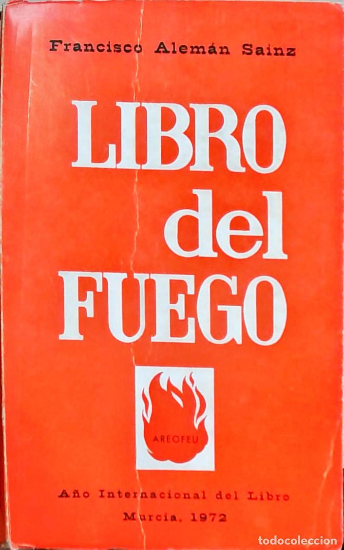B&uuml;cher: Libro del fuego - Alem&aacute;n Sainz, Francisco: