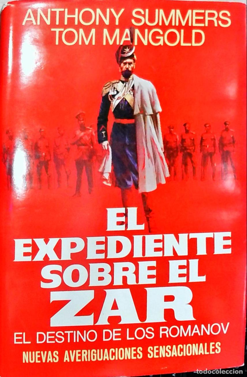 Livros em segunda m&atilde;o: El expediente sobre el zar: El destino de los Romanov - Anthony Summers, Tom Mangold: