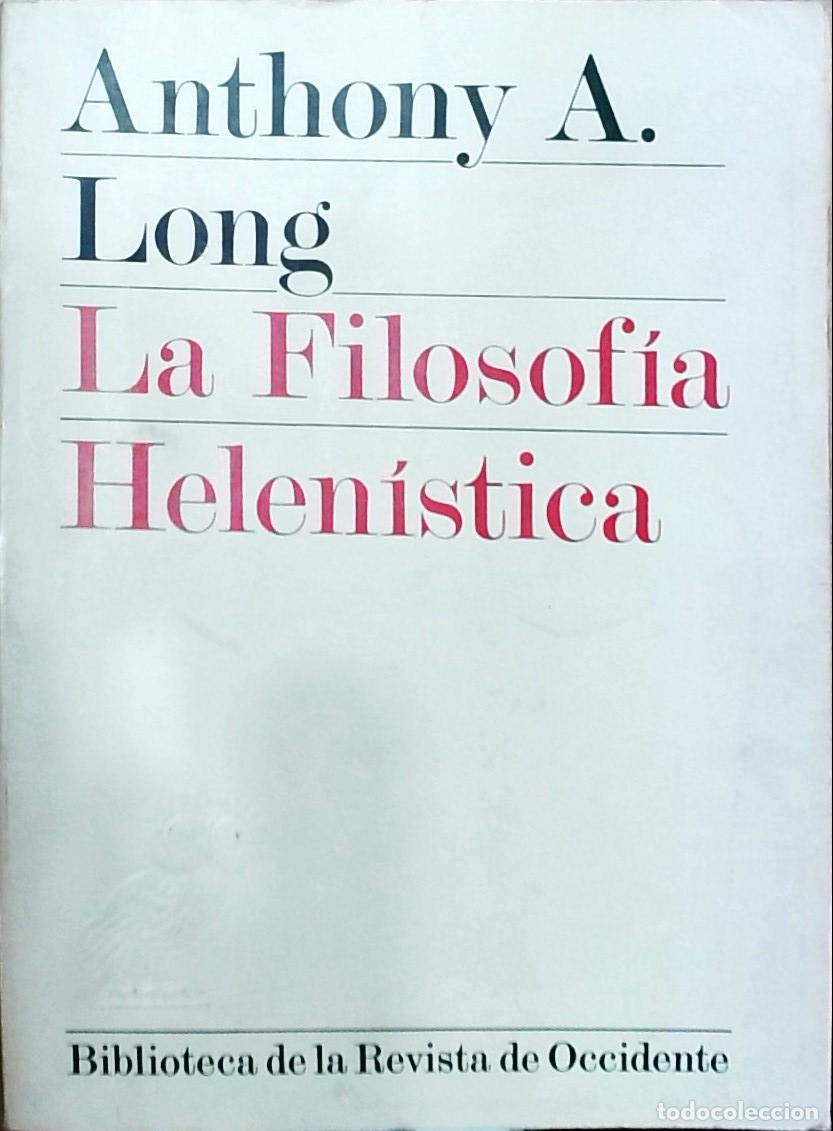 Libri di seconda mano: La Filosof&iacute;a Helen&iacute;stica - Anthony A. Long: