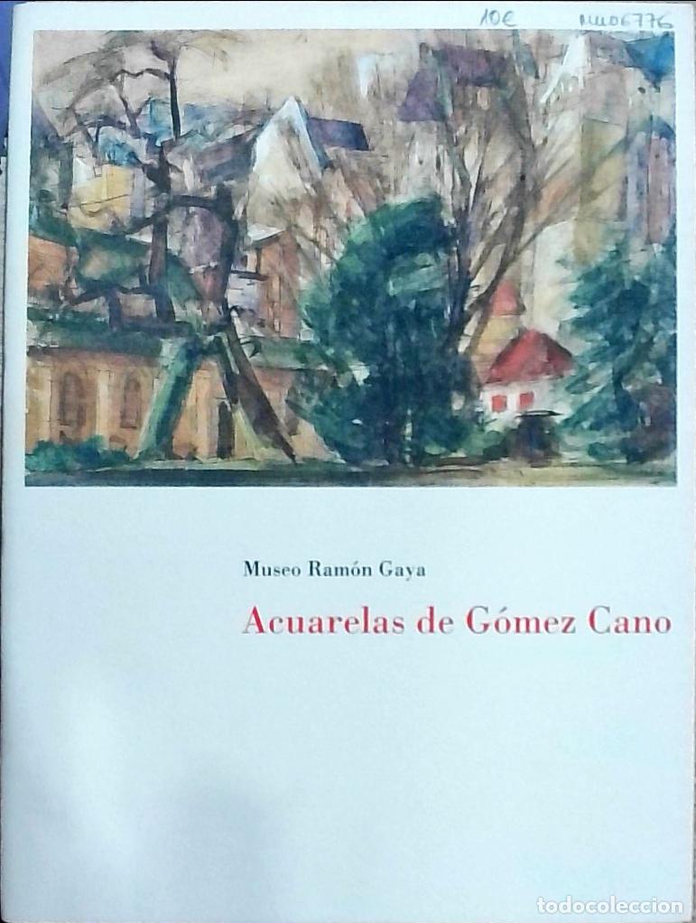 Libros: Acuarelas de G&oacute;mez Cano: 17 de Abril al 2 de Mayo - Antonio G&oacute;mez Cano: