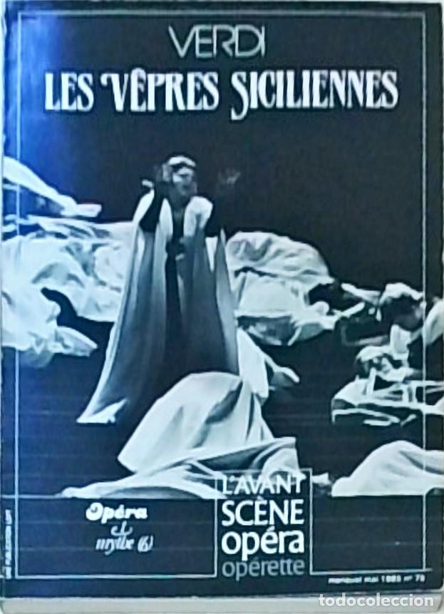 Livros em segunda m&atilde;o: Les vepres siciliennes. Op&eacute;ra et mythe (6). L'avant scene op&eacute;ra. Mai 1985, n&ordm; 75 - VERDI: