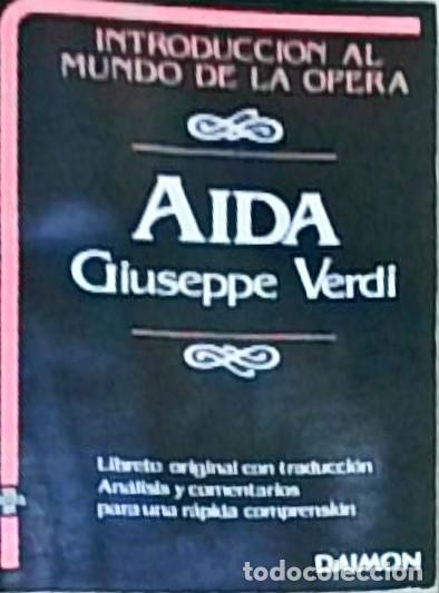 Libri di seconda mano: Aida. Libreto original con traducci&oacute;n. An&aacute;lisis y comentario para una r&aacute;pida comprensi&oacute;n. Introducci